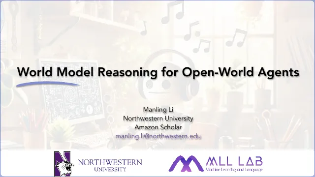 World Model Reasoning for Open-World Agents slides